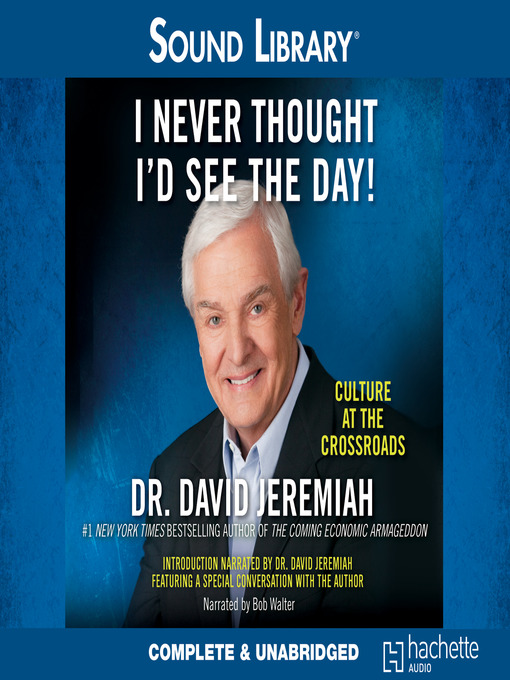 Title details for I Never Thought I'd See the Day! by Dr. David Jeremiah - Available